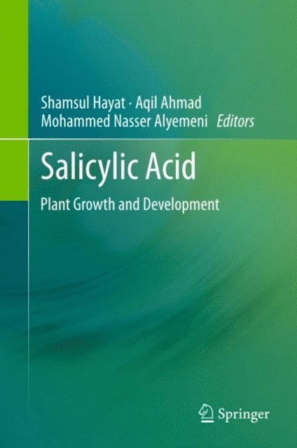 Mohammed Nasser Alyemeni, Aqil Ahmad, Shamsul Hayat - SALICYLIC ACID, E-bok