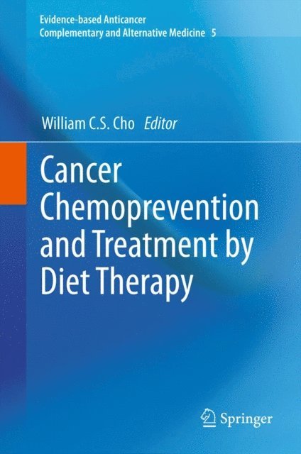 William C.S. Cho - Cancer Chemoprevention and Treatment by Diet Therapy, E-bok