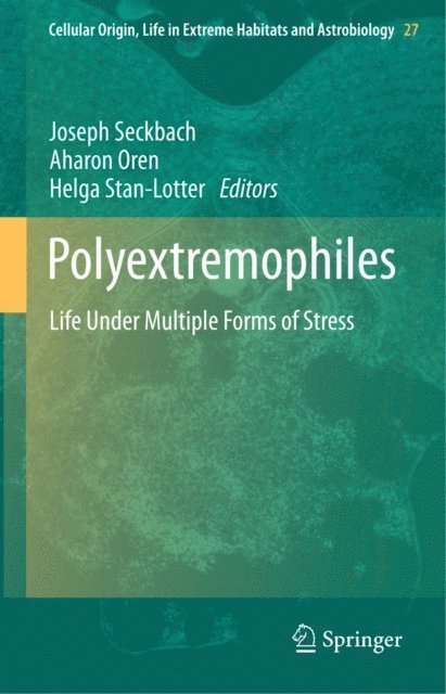 Helga Stan-Lotter, Aharon Oren, Joseph Seckbach - Polyextremophiles, E-bok