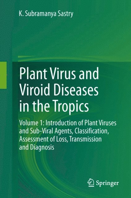 K. Subramanya Sastry - Plant Virus and Viroid Diseases in the Tropics, E-bok