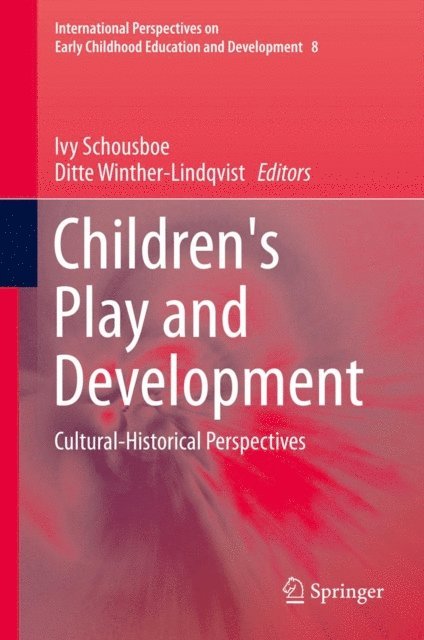Ditte Winther-Lindqvist, Ivy Schousboe - Children's Play and Development, E-bok