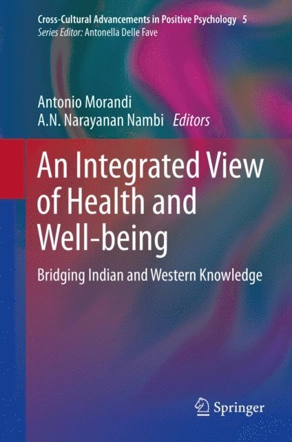 A.N.Narayanan Nambi, Antonio Morandi - Integrated View of Health and Well-being, E-bok