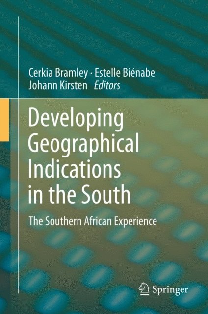 Johann Kirsten, Estelle Bienabe, Cerkia Bramley - Developing Geographical Indications in the South, E-bok