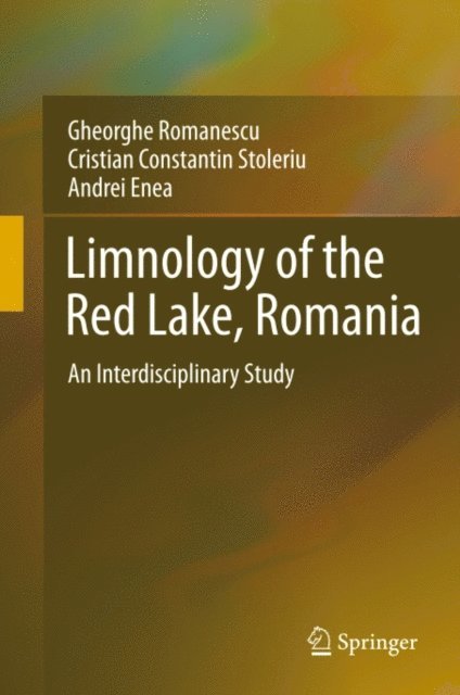 Andrei Enea, Cristian Constantin Stoleriu, Gheorghe Romanescu - Limnology of the Red Lake, Romania, E-bok
