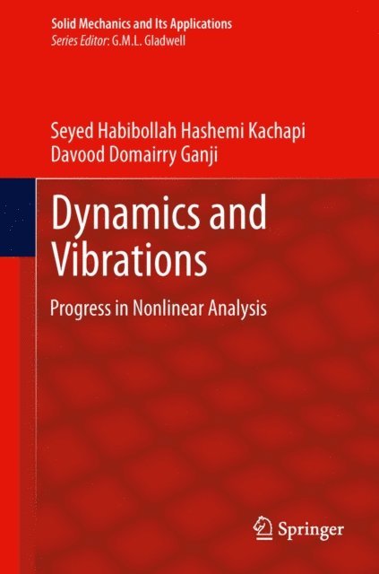 Davood Domairry Ganji, Seyed Habibollah Hashemi Kachapi - Dynamics and Vibrations, E-bok