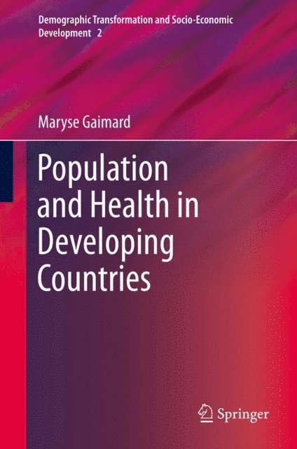 Maryse Gaimard - Population and Health in Developing Countries, E-bok