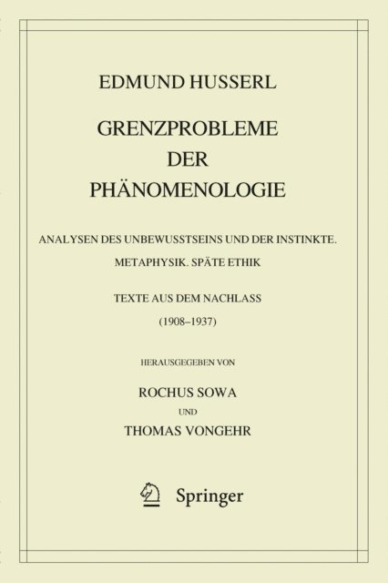 Edmund Husserl, Thomas Vongehr, Rochus Sowa - Grenzprobleme der Phänomenologie, E-bok