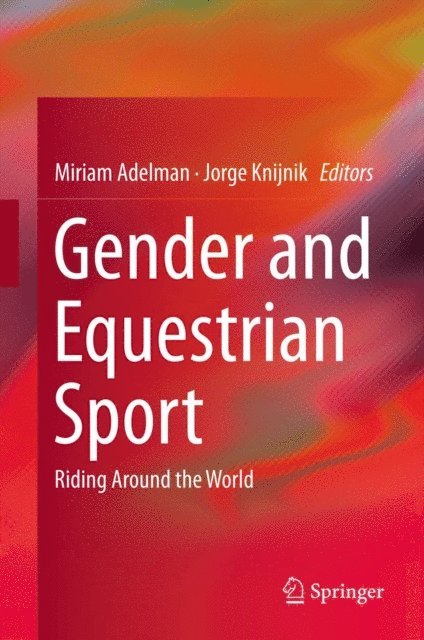 Jorge Knijnik, Miriam Adelman - Gender and Equestrian Sport, E-bok