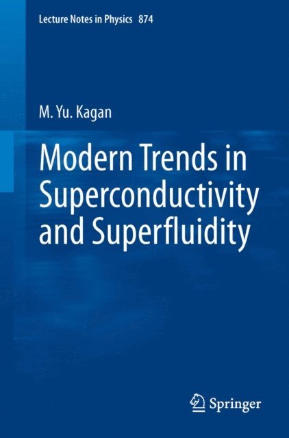 M. Yu. Kagan - Modern trends in Superconductivity and Superfluidity, E-bok. Tillgänglighet: Lägg i varukorg