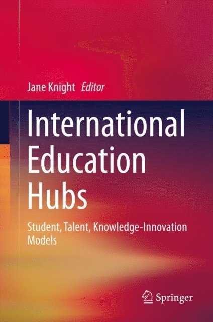 Jane Knight - International Education Hubs, E-bok