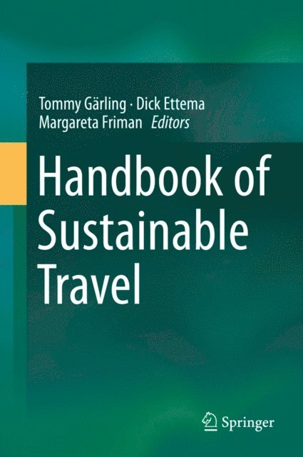 Margareta Friman, Dick Ettema, Tommy Garling - Handbook of Sustainable Travel, E-bok
