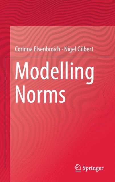 Nigel Gilbert, Corinna Elsenbroich - Modelling Norms, E-bok