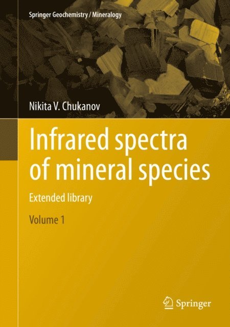 Nikita V. Chukanov - Infrared spectra of mineral species, E-bok