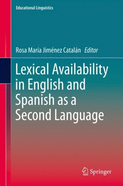 Rosa Maria Jimenez Catalan - Lexical Availability in English and Spanish as a Second Language, E-bok