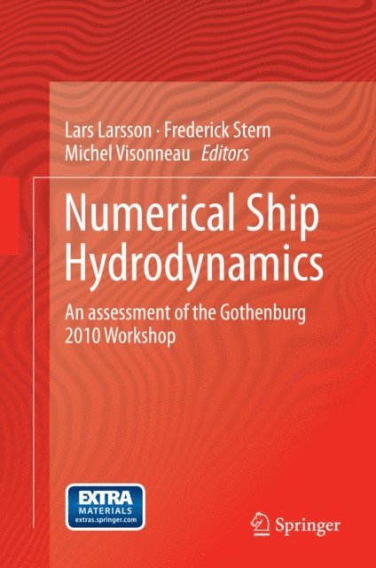 Michel Visonneau, Frederick Stern, Lars Larsson - Numerical Ship Hydrodynamics, E-bok