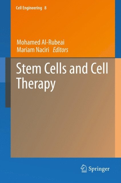 Mariam Naciri, Mohamed Al-Rubeai - Stem Cells and Cell Therapy, E-bok
