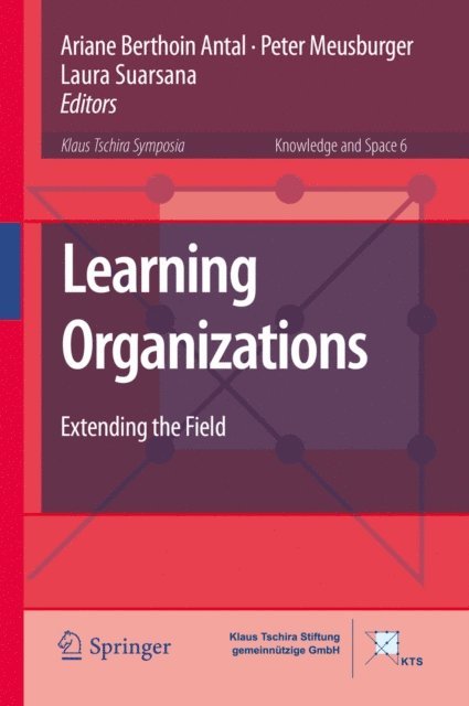 Laura Suarsana, Peter Meusburger, Ariane Berthoin Antal - Learning Organizations, E-bok