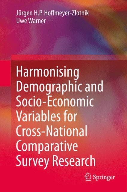 Uwe Warner, Jurgen H.P. Hoffmeyer-Zlotnik - Harmonising Demographic and Socio-Economic Variables for Cross-National Comparative Survey Research, E-bok