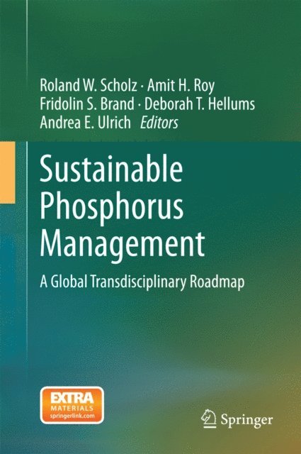 Andrea E. Ulrich, Deborah T. Hellums, Fridolin S. Brand, Amit H. Roy, Roland W. Scholz - Sustainable Phosphorus Management, E-bok
