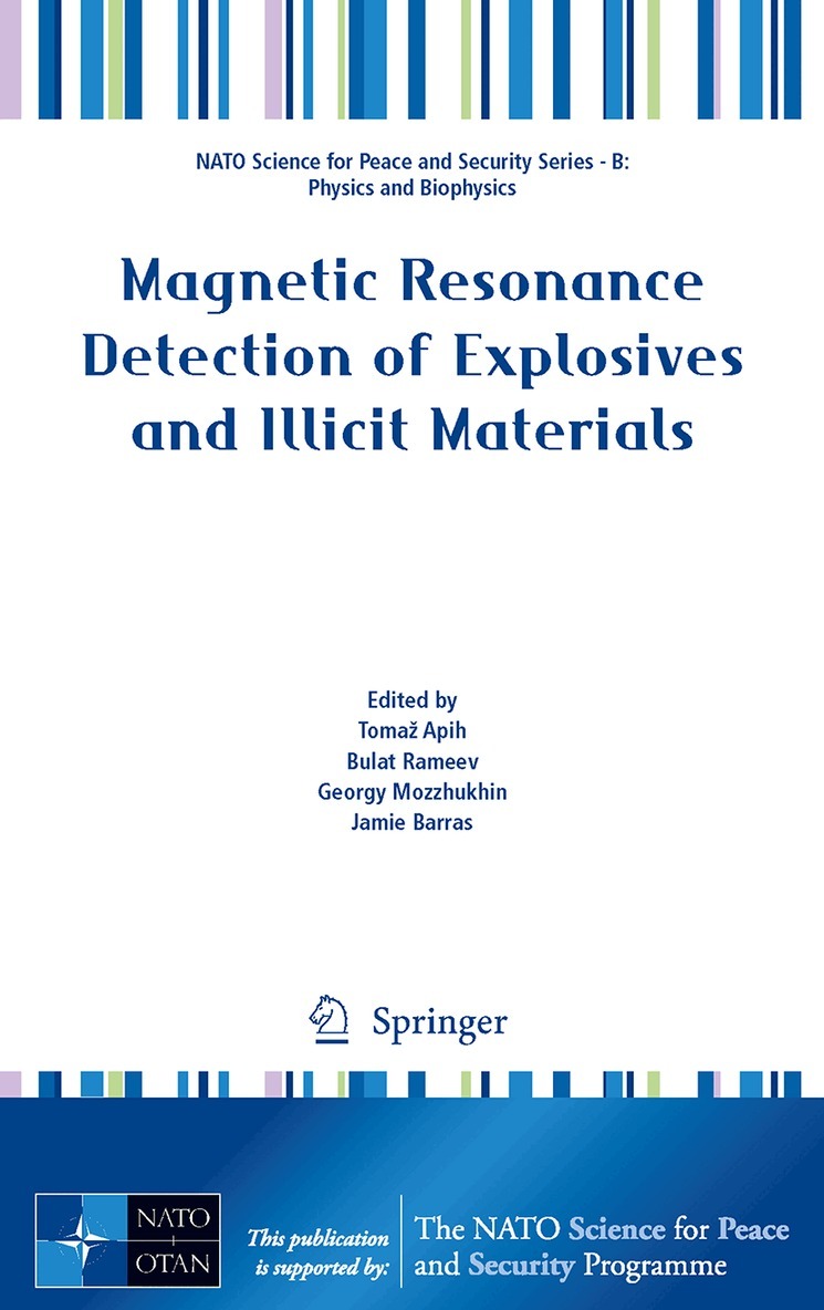 Tomaž Apih, Bulat Rameev, Georgy Mozzhukhin, Jamie Barras - Magnetic Resonance Detection of Explosives and Illicit Materials, Inbunden