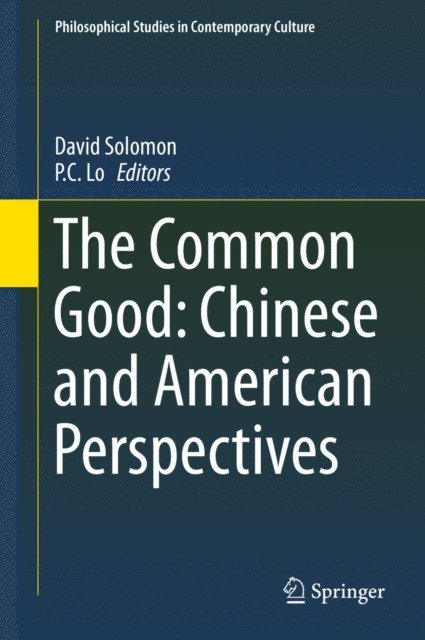 P.C. Lo, David Solomon - Common Good: Chinese and American Perspectives, E-bok