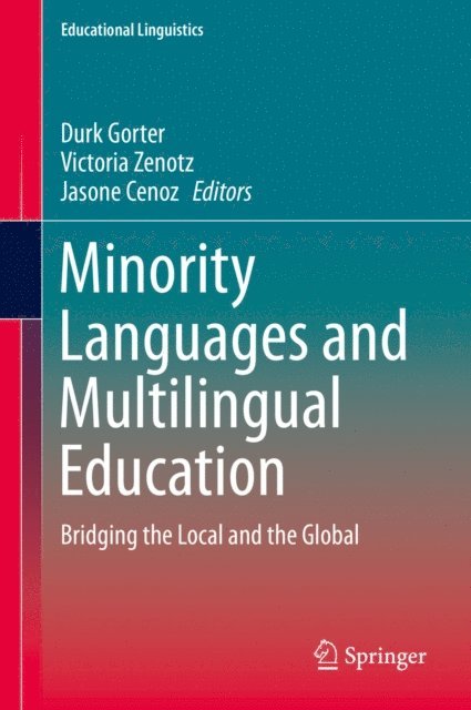 Jasone Cenoz, Victoria Zenotz, Durk Gorter - Minority Languages and Multilingual Education, E-bok