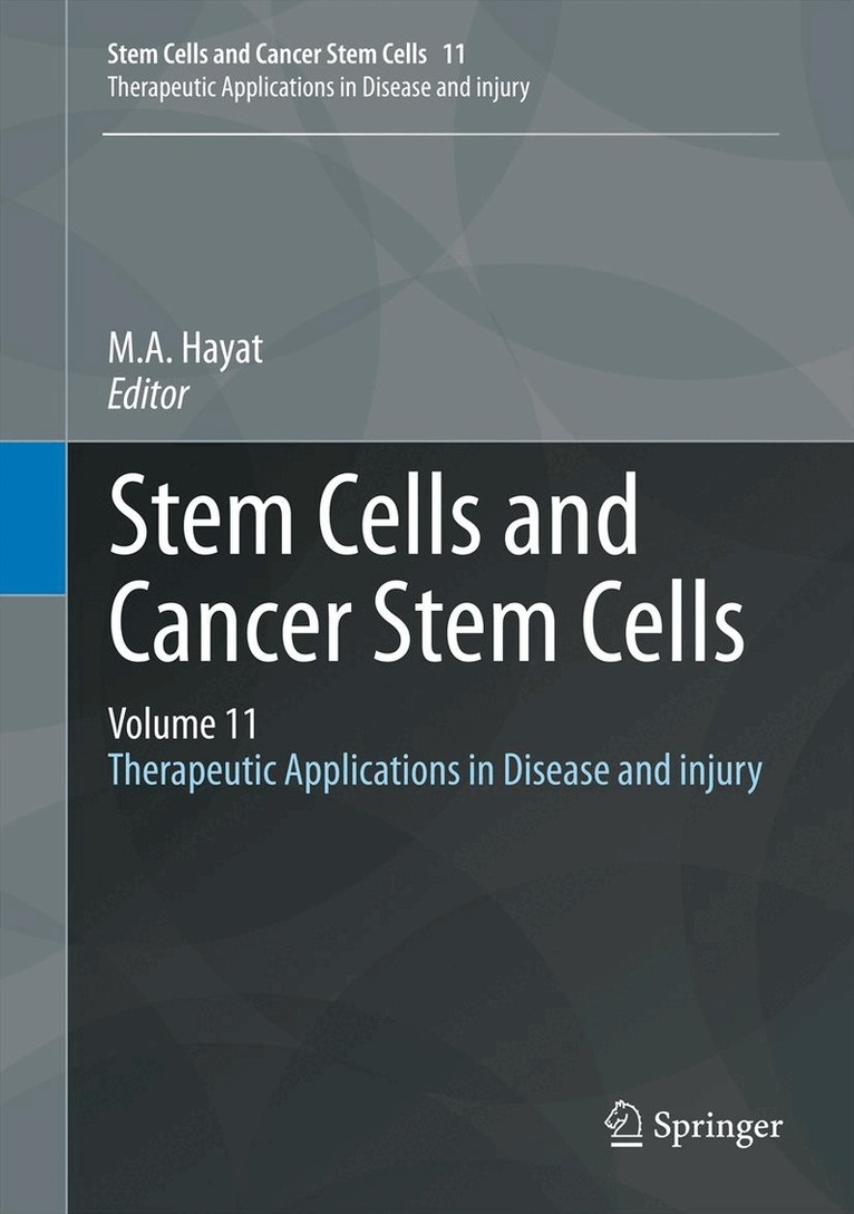 M.A. Hayat - Stem Cells and Cancer Stem Cells, Volume 11, Inbunden. Tillgänglighet: Lägg i varukorg