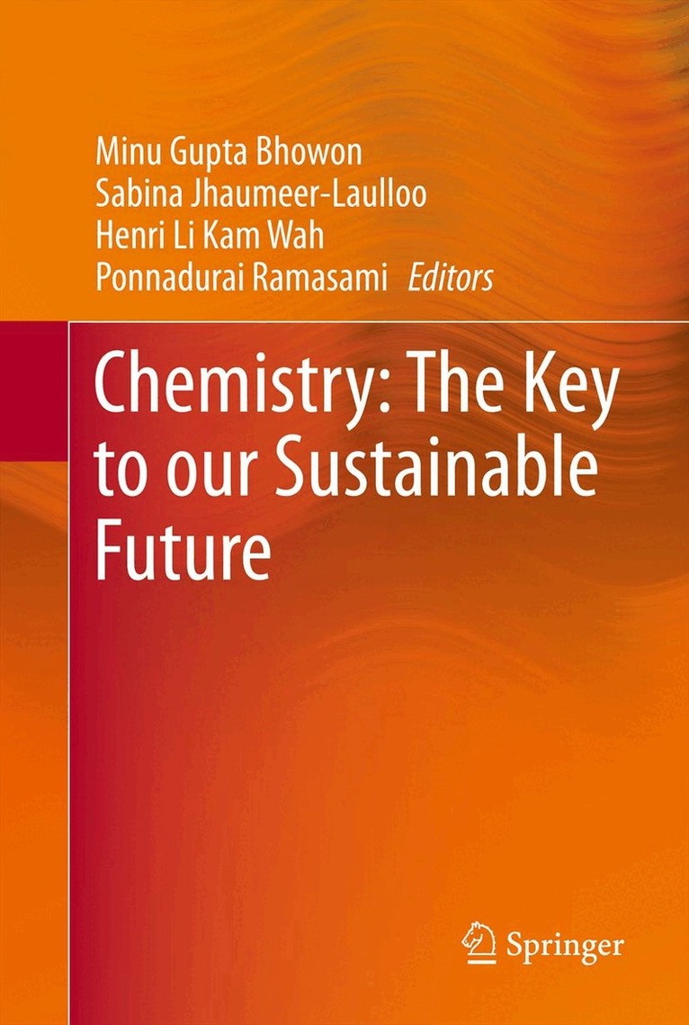 Minu Gupta Bhowon, Sabina Jhaumeer-Laulloo, Henri Li Kam Wah, Ponnadurai Ramasami - Chemistry: The Key to our Sustainable Future, Inbunden