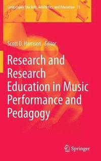 Research and Research Education in Music Performance and Pedagogy