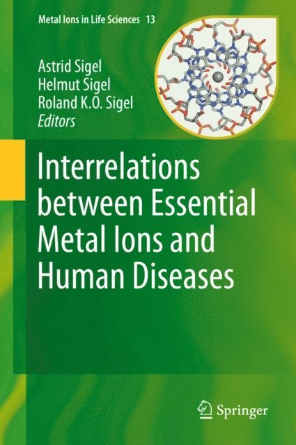 Roland K.O. Sigel, Helmut Sigel, Astrid Sigel - Interrelations between Essential Metal Ions and Human Diseases, E-bok