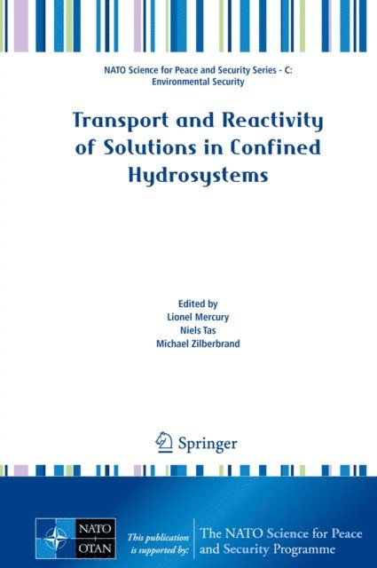 Michael Zilberbrand, Niels Tas, Lionel Mercury - Transport and Reactivity of Solutions in Confined Hydrosystems, E-bok