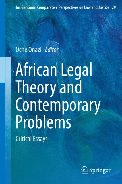 Oche Onazi - African Legal Theory and Contemporary Problems, E-bok