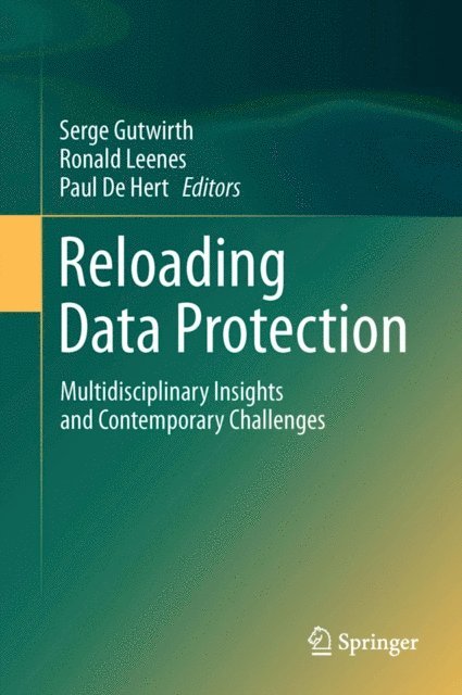 Paul De Hert, Ronald Leenes, Serge Gutwirth - Reloading Data Protection, E-bok