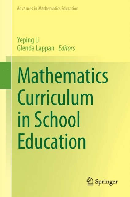 Glenda Lappan, Yeping Li - Mathematics Curriculum in School Education, E-bok