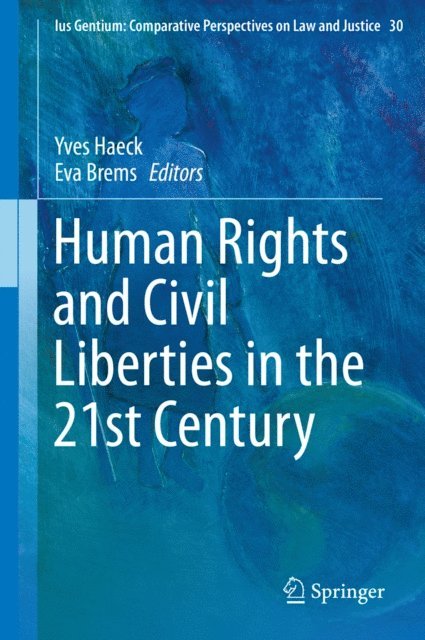 Eva Brems, Yves Haeck - Human Rights and Civil Liberties in the 21st Century, E-bok