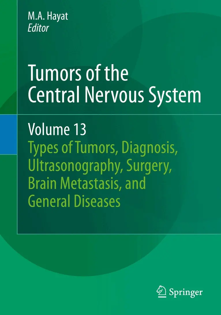 M.A. Hayat - Tumors of the Central Nervous System, Volume 13, Inbunden. Tillgänglighet: Lägg i varukorg