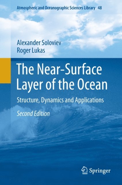 Roger Lukas, Alexander Soloviev - Near-Surface Layer of the Ocean, E-bok