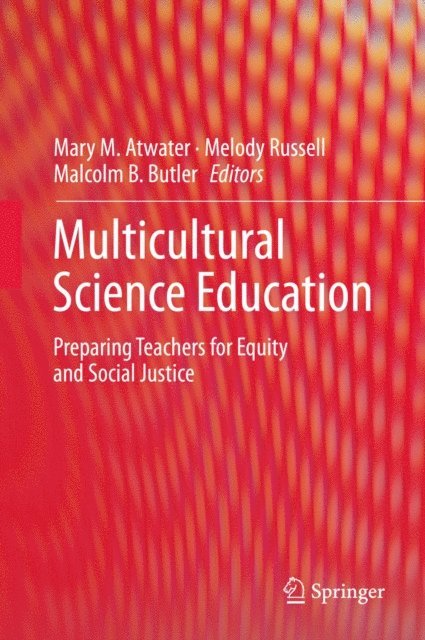 Malcolm B. Butler, Melody Russell, Mary M. Atwater - Multicultural Science Education, E-bok