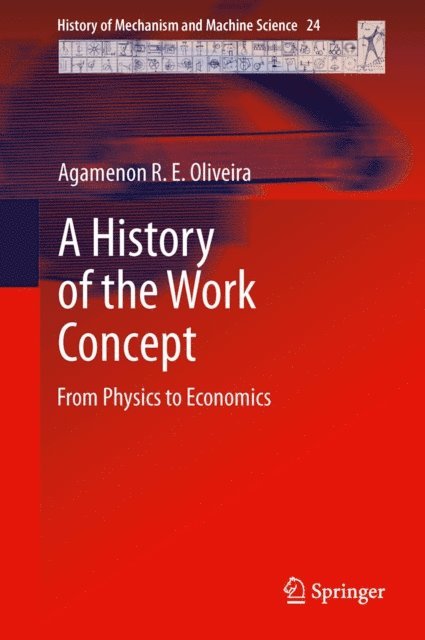 Agamenon R. E. Oliveira - History of the Work Concept, E-bok