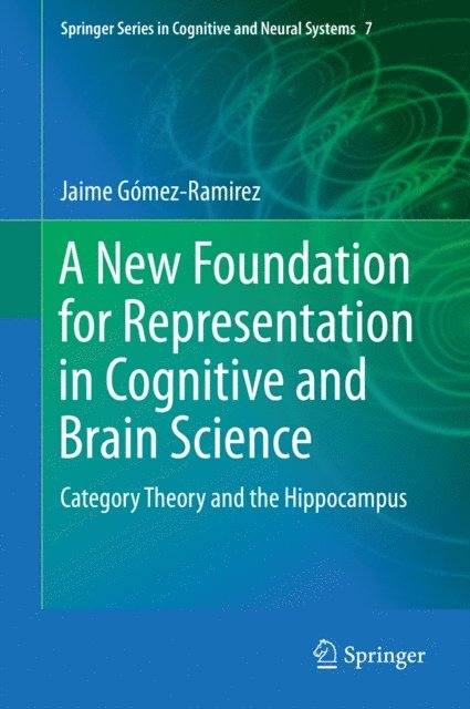 Jaime Gomez-Ramirez - New Foundation for Representation in Cognitive and Brain Science, E-bok