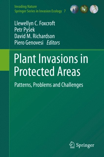 Piero Genovesi, David M. Richardson, Petr Pysek, Llewellyn C. Foxcroft - Plant Invasions in Protected Areas, E-bok