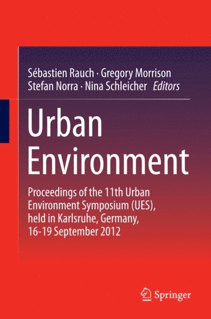 Nina Schleicher, Stefan Norra, Gregory Morrison, Sebastien Rauch - Urban Environment, E-bok