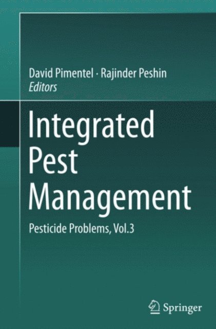 Rajinder Peshin, David Pimentel - Integrated Pest Management, E-bok