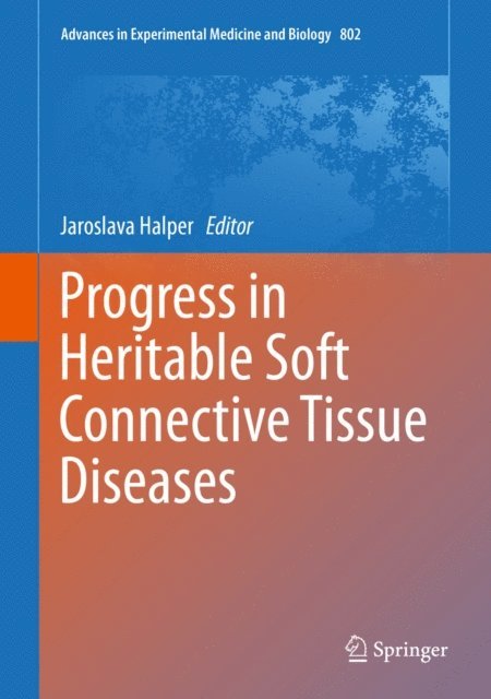 Jaroslava Halper - Progress in Heritable Soft Connective Tissue Diseases, E-bok. Tillgänglighet: Lägg i varukorg