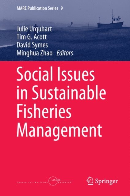 Minghua Zhao, David Symes, Tim G. Acott, Julie Urquhart - Social Issues in Sustainable Fisheries Management, E-bok