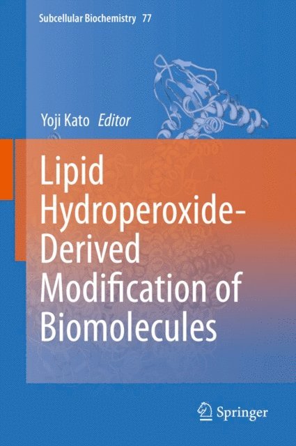 Lipid Hydroperoxide-Derived Modification of Biomolecules