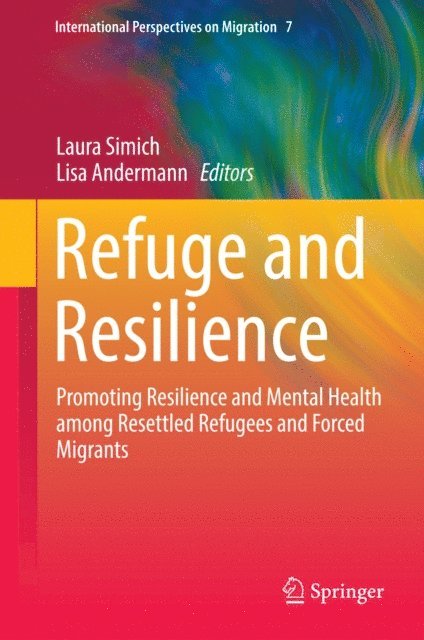 Lisa Andermann, Laura Simich - Refuge and Resilience, E-bok