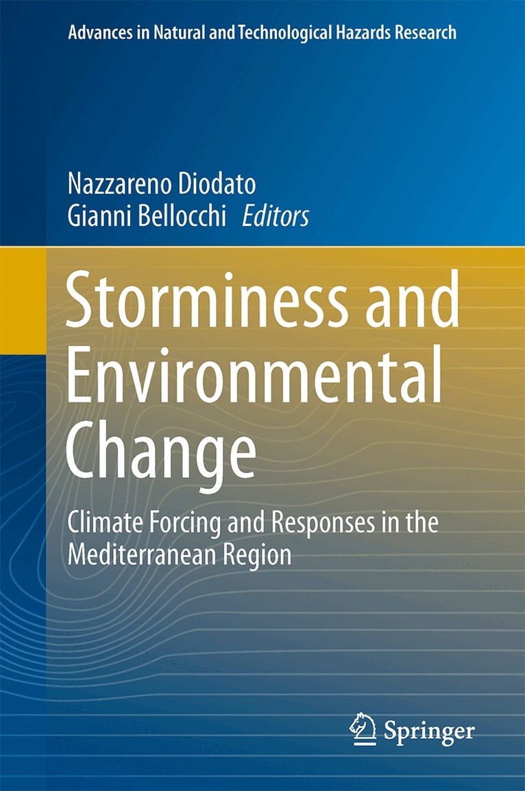 Nazzareno Diodato, Gianni Bellocchi - Storminess and Environmental Change, Inbunden