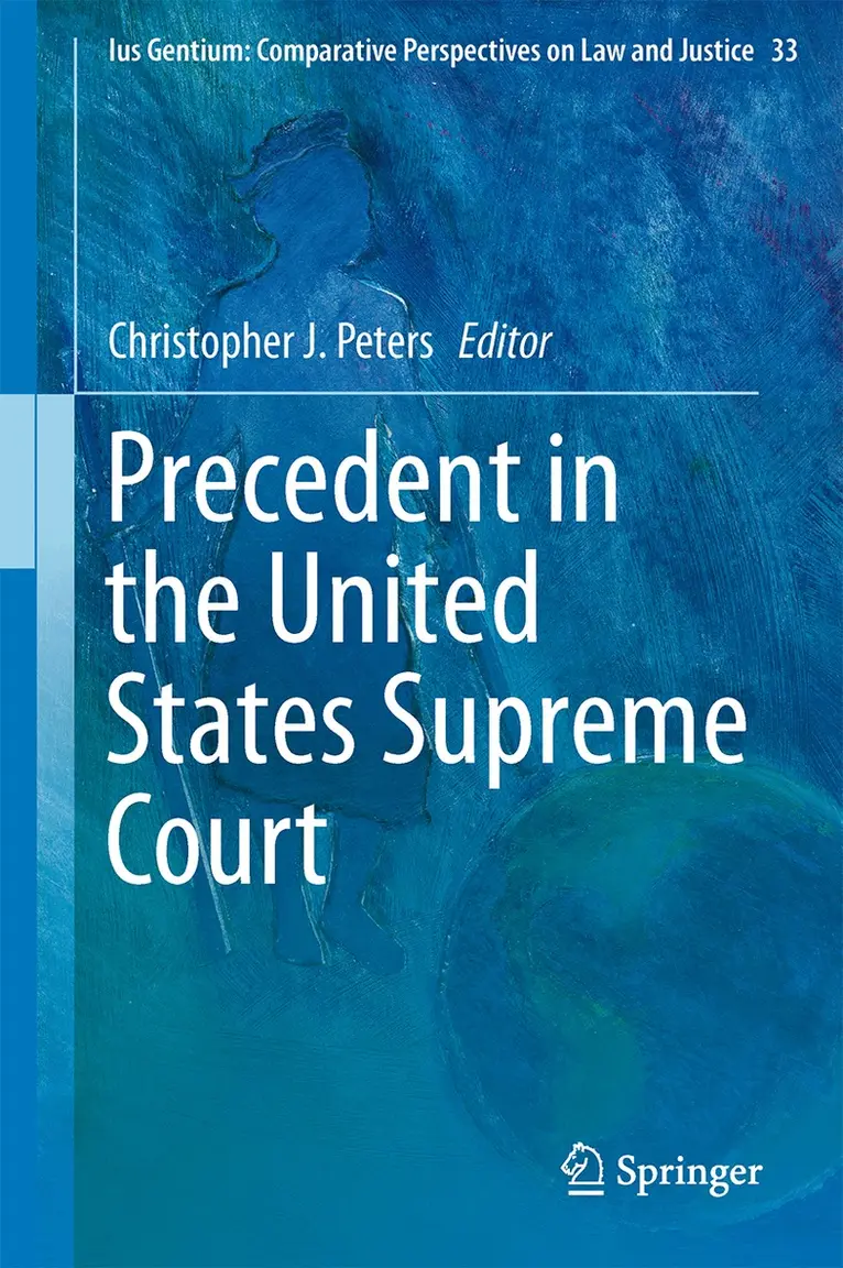 Christopher J. Peters - Precedent in the United States Supreme Court, Inbunden. Tillgänglighet: Lägg i varukorg