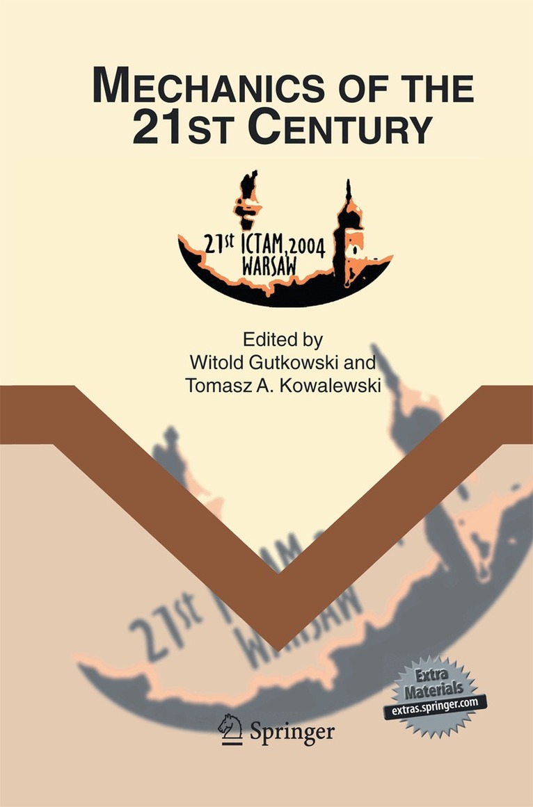 Witold Gutkowski, Tomasz A. Kowalewski - Mechanics of the 21st Century, Häftad